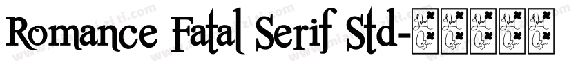 Romance Fatal Serif Std字体转换